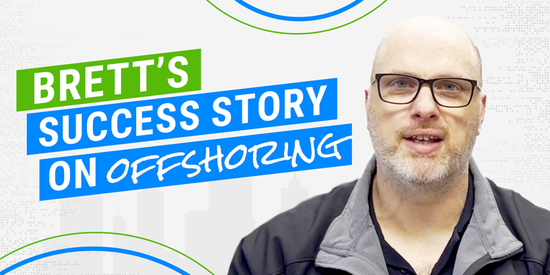 Brett's Success Story on Offshoring - Techno Global Team